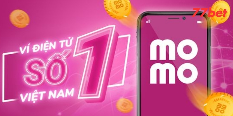 Momo là hình thức thanh toán tiện lợi nhất hiện nay tại 77bet